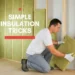 Simple Insulation Tricks